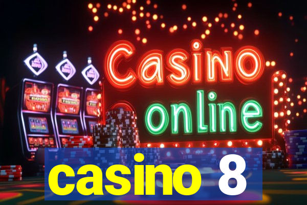 casino 8